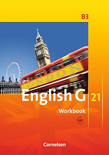 English G 21 - Ausgabe B / Band 3: 7. Schuljahr - Workbook Mit Audio-Materialien 
