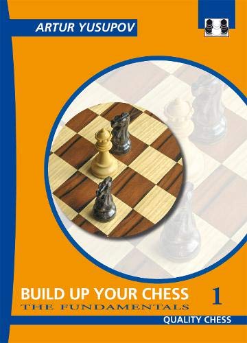 Build Up Your Chess 1: The Fundamentals 
