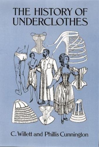 The History Of Underclothes (Dover Fashion And Costumes) 
