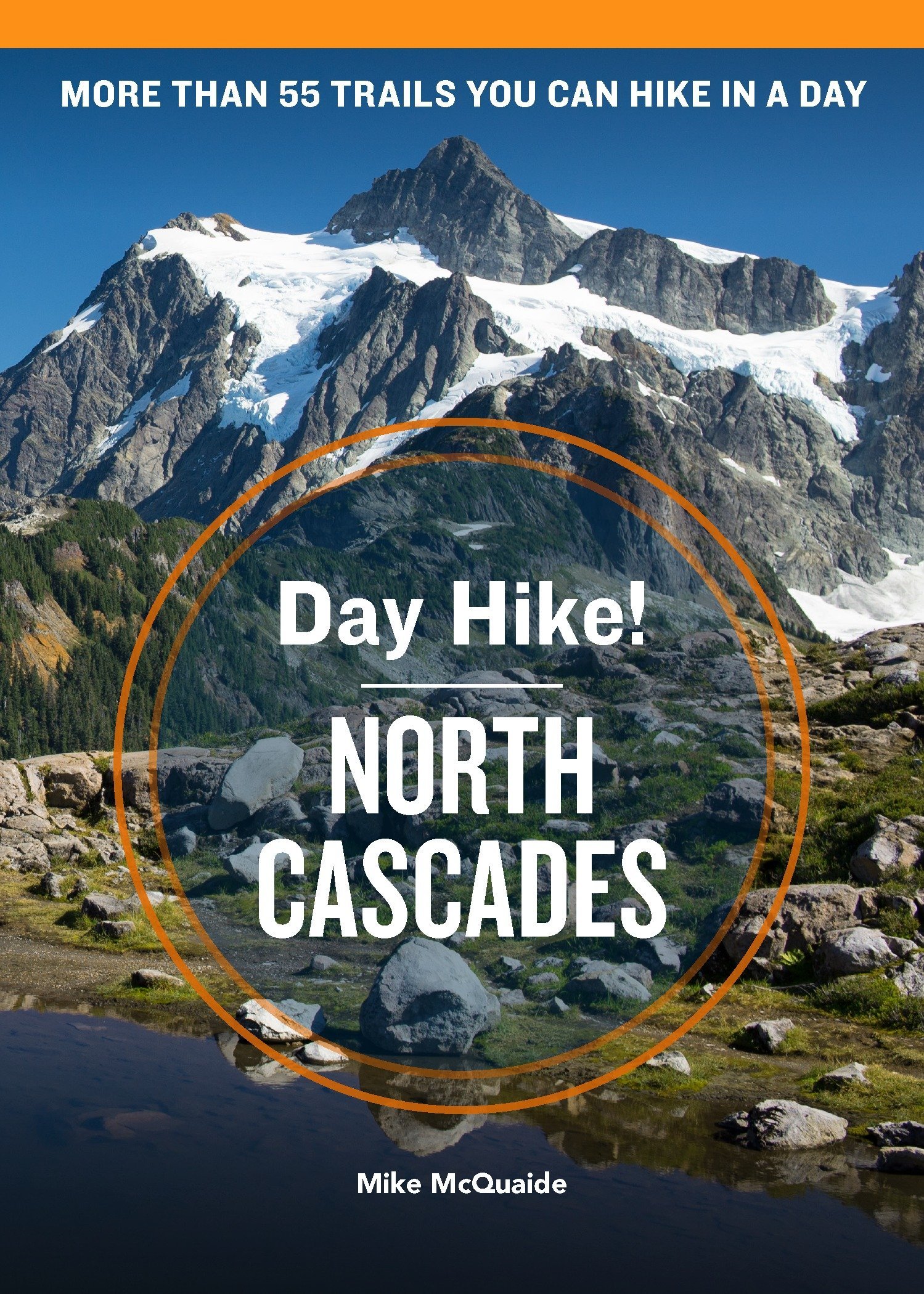 Day Hike! North Cascades, 4th Edition 
